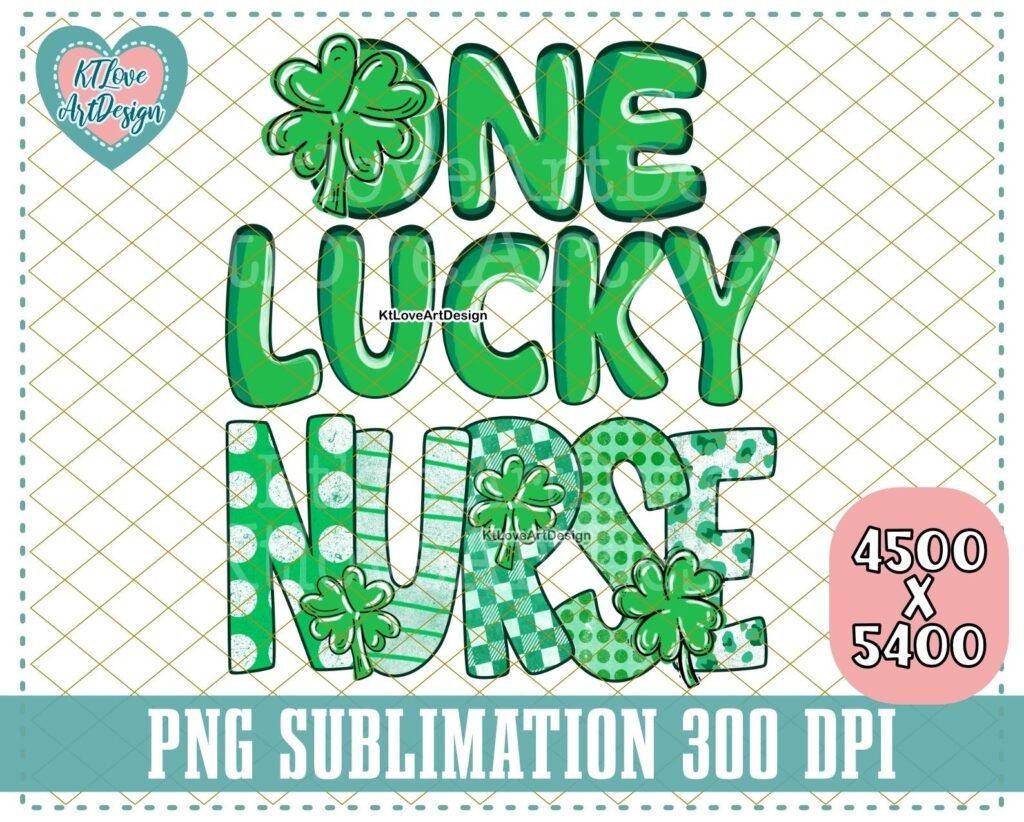 One Lucky Nurse Png, St Patricks Day Png, Nurse Sublimation, Nurse Life Png, PNG Sublimation Design