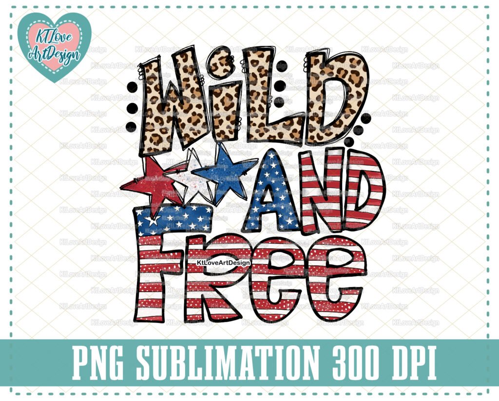 Wild and Free PNG Sublimation Design
