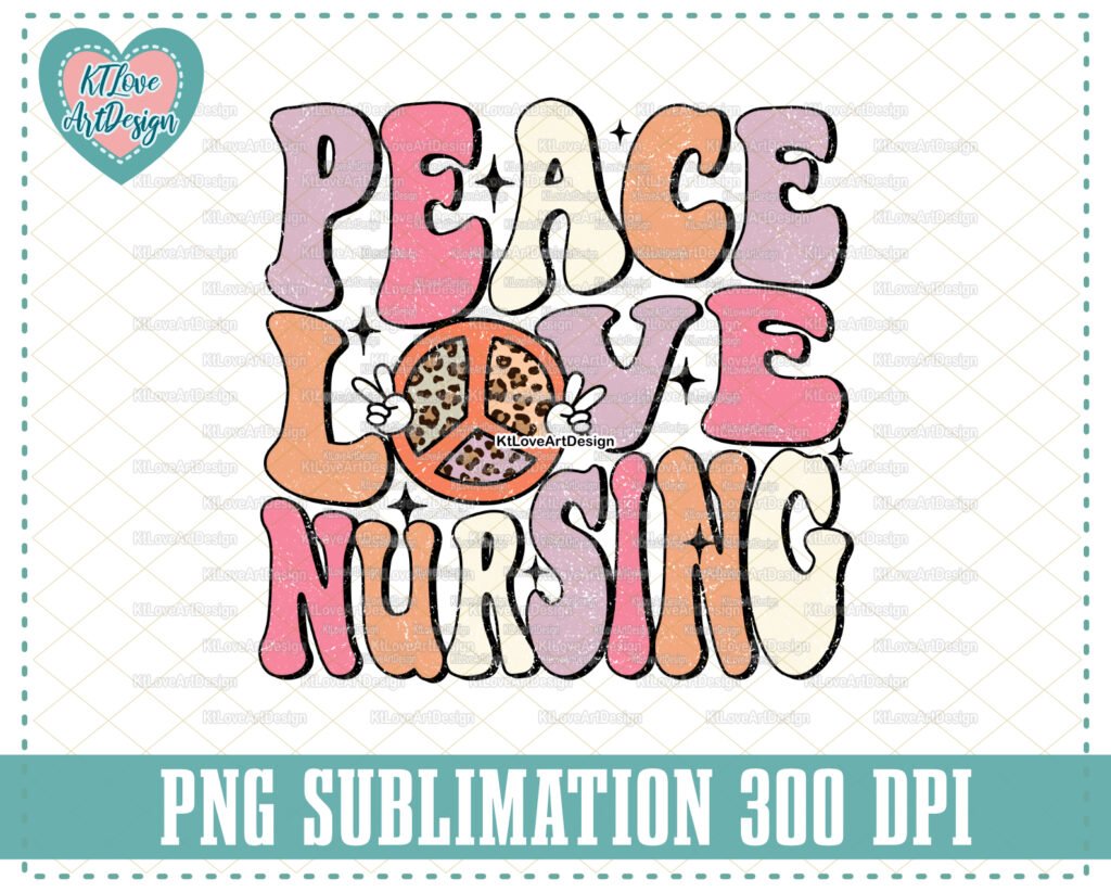 Peace Love Nursing Png, Retro Nurse Png, Fall Nurse Sublimation, Nurse Life, PNG Sublimation Design