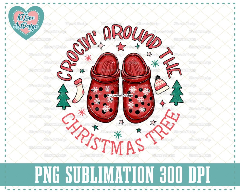 Crocin' Around The Christmas Tree Png, Christmas Vibes Png, Merry Christmas Png, Christmas Slipper Png, Digital Download