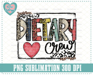 Dietary Crew Png, Vintage Dietary Png, Lunch Lady PNG, Dietary Png, Dietary Doodle, Hand Drawn, PNG Sublimation Design