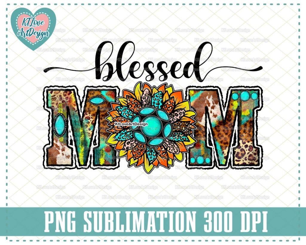 Blessed Mom Png, Western Mama Png, Sublimation Design Downloads