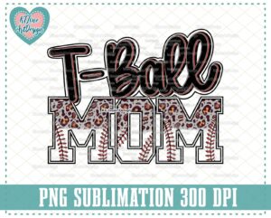 T-Ball Mom Png, Baseball Mom png, Tee Ball Png, Baseball Mom Sublimation, PNG Sublimation Design