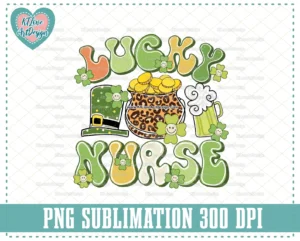 One Lucky Nurse PNG, St Patrick's Day Nurse Png, Nurse Png, PNG Sublimation Design