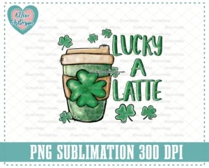 Lucky A Latte Png, Ice Coffee Lucky Charms png, Coffee Latte Png, Coffee Sublimations Design Digital Downloads