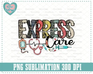Express Care Nurse PNG, Vinatge Nurse Png, leopard doodle, PNG Sublimation Design