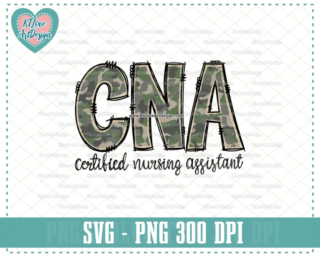 CNA Camo Print Doodle Png, Certified Nursing Assistant PNG Sublimation Design