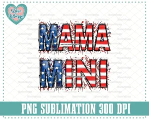 4th of July Mama Mini Us Flag Splatter, 4th of July, Mama Patriotic, Mama Distressed Splatter