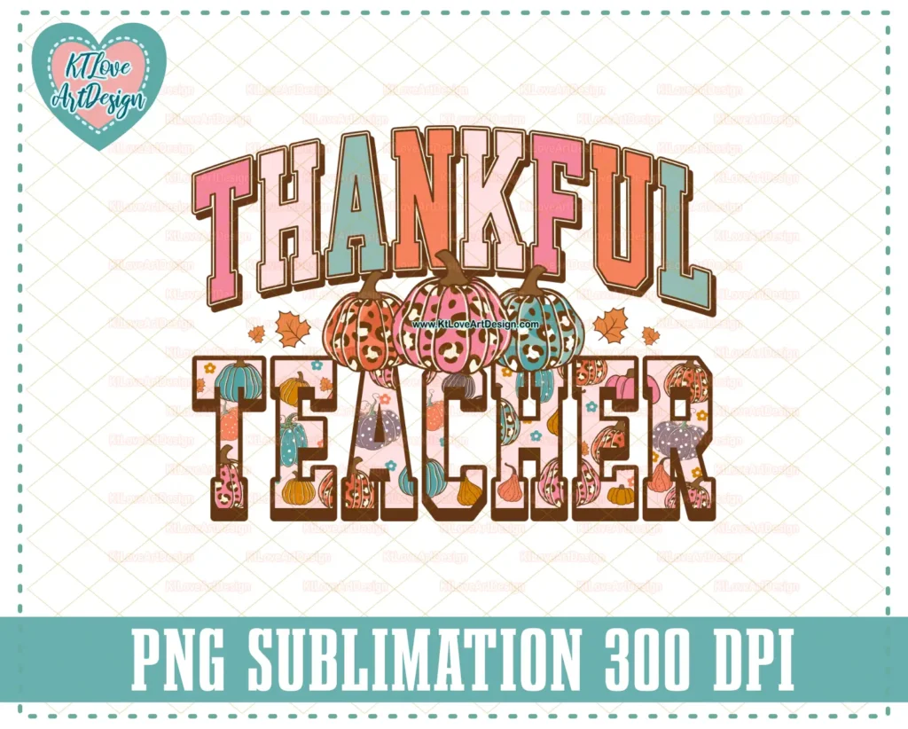 Thanksgiving Teacher Png, Thankful Teacher PNG